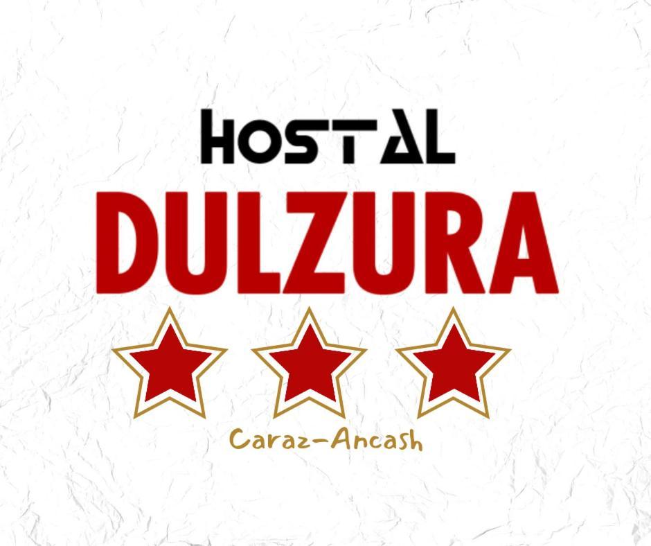 Hostal Dulzura Caraz 外观 照片